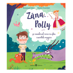 Zana Polly si cavalerul care nu stia cuvintele magice, Emmanuel Tredez