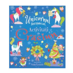 Unicornul fermecat. Activitati de Craciun