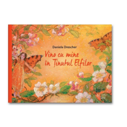 Vino cu mine in Tinutul Elfilor, Daniela Drescher