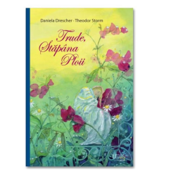 Trude, Stapana Ploii, Daniela Drescher