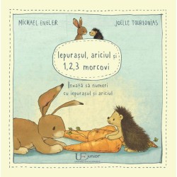 Iepurasul, ariciul si 123 morcovi - Editura Univers Enciclopedic