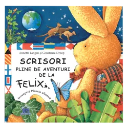Scrisori pline de aventuri de la Felix, Annette Langen, Constanza Droop