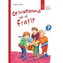 Ce inseamna sa ai frati?, Dagmar Geisler
